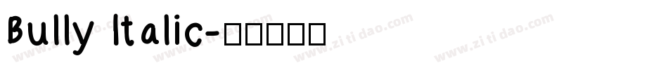 Bully Italic字体转换